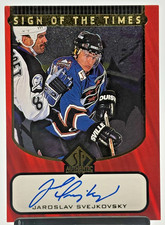 JAROSLAV SVEJKOVSKY AUTO - 1998 SP Authentic Sign Of The Times #JS