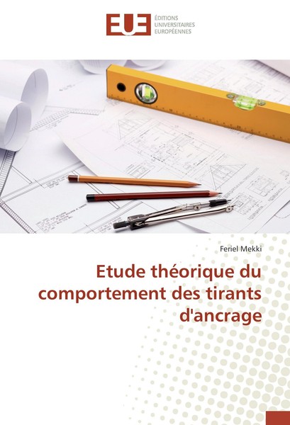 Etude ThéOrique Du Comportement Des Tirants D'ancrage Feriel Mekki-image