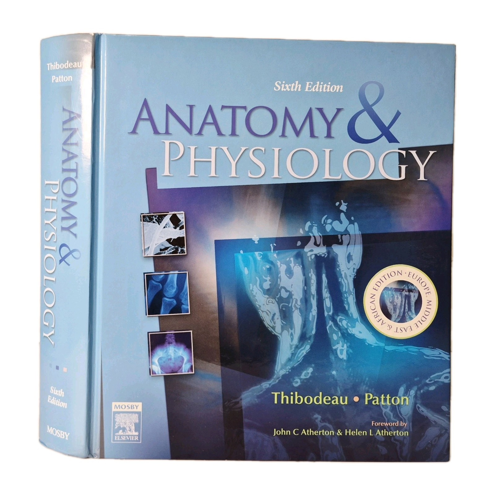 Anatomy and Physiology: Sixth Edition, Patton Ph.D., Dr Mosby Elsevier