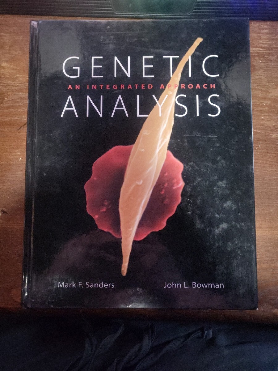 Genetic Analysis : An Integrated Approach by John L. Bowman and