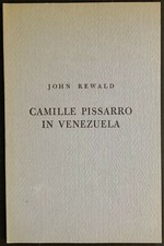 Camille Pissarro In Venezuela John Rewald Hammer Galleries 1964 Book Illustrated