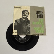 LITTLE TONY NON MI IMPORTA DI CHIEDERTI PERDONO DISCO 45 giri VINILE