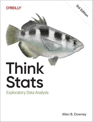 Think Stats: Exploratory Data Analysis, Downey, Allen B., New Book
