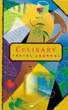 Culinary Travel Journal by Ten Speed Press Staff
