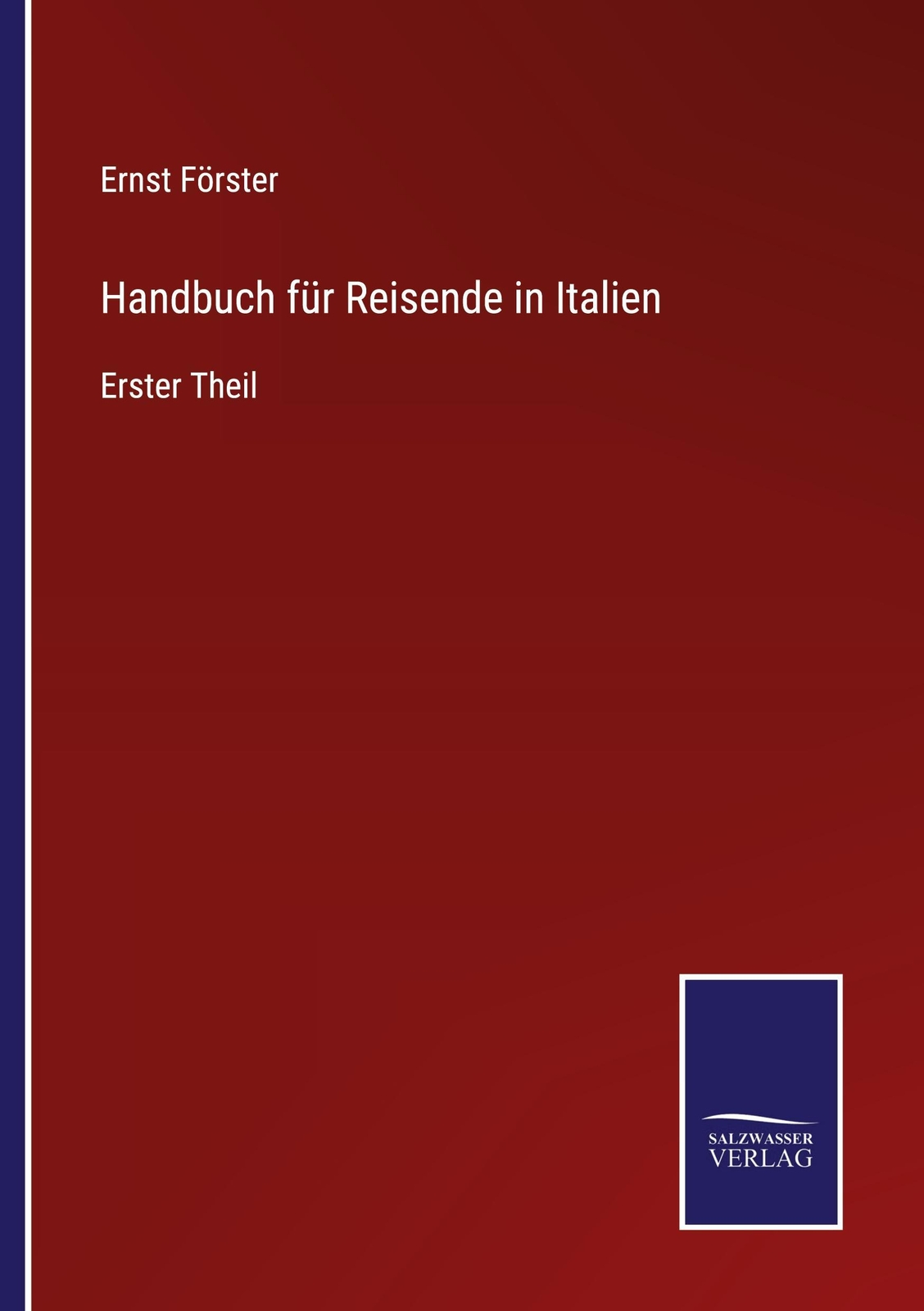 Thumbnail - Handbuch Für Reisende In Italien, Ernst Förster