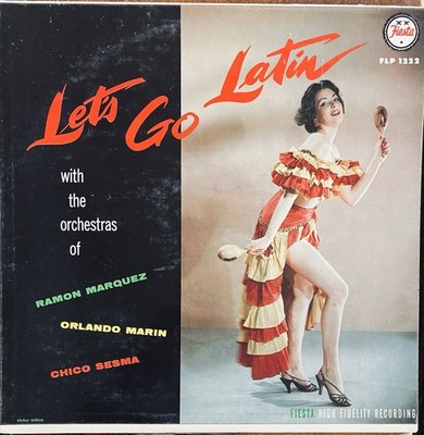 LET'S GO LATIN - ORLANDO MARIN, CHICO SESMA OG 1958 FIESTA LP Vintage Latin RARE