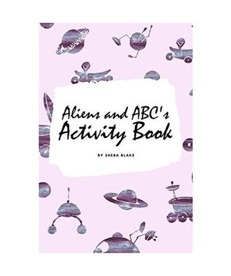 Aliens and ABC's Activity Book for Children [6x9 Coloring Book / Activity Book],