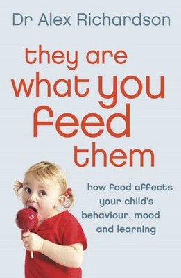 They Are What You Feed Them : How Food Affects Your Child's Behav