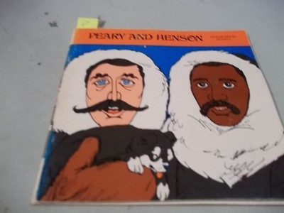 Peary and Henson (Explorers and Discoverers)