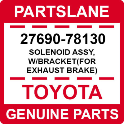 27690-78130 Toyota OEM Genuine SOLENOID ASSY, W/BRACKET(FOR EXHAUST ...