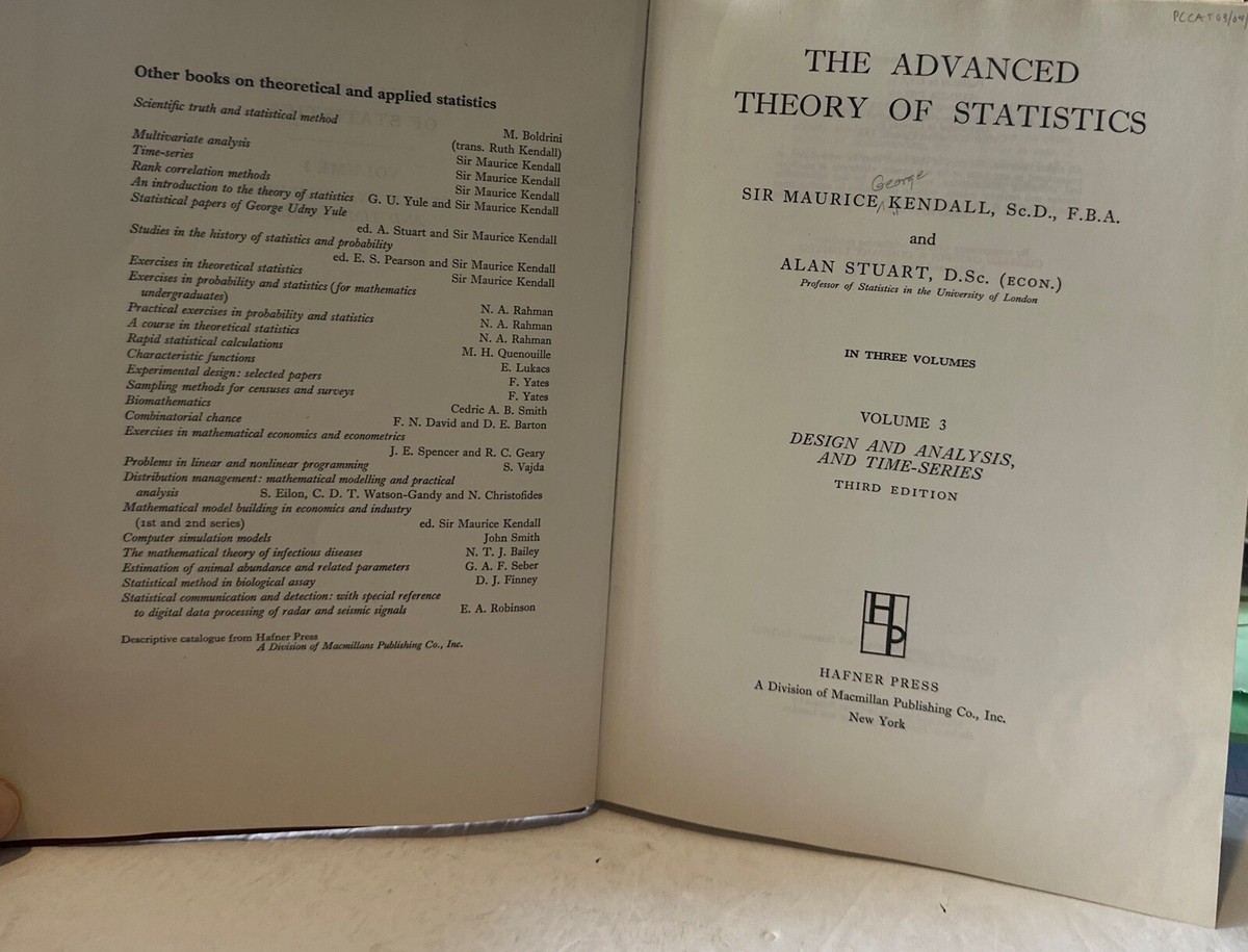 The Advanced Theory of Statistics By Sir Maurice Kendall