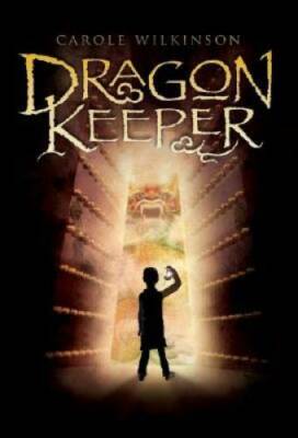 Dragon Keeper - Hardcover By Wilkinson, Carole - GOOD