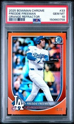 2025 Bowman Chrome Freddie Freeman TRUE ORANGE Refractor /25 #33 PSA 10 POP 1
