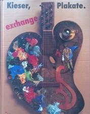 Kieser, Plakate, Exchange. Kieser, Günther and Stefan Soltek: