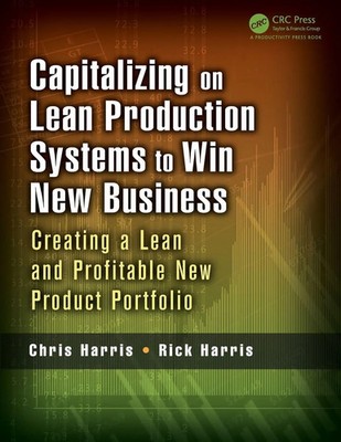 Chris Harris (u. a.) | Capitalizing on Lean Production Systems to Win New...