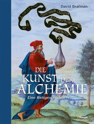 Die Kunst der Alchemie | David Brafman | deutsch