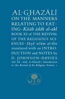 al-Ghazali On The Manners Relating To Eating | Abu Hamid al-Ghazali | Englisch