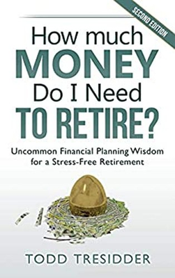 #ad How Much Money Do I Need to Retire? Paperback Todd Tresidder $6.41