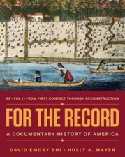 For the Record: A Documentary History of America (Volume 1) - Paperback - GOOD