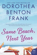 Same Beach, Next Year: A Novel - Paperback By Frank, Dorothea Benton - GOOD