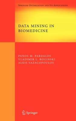 Data Mining in Biomedicine by Panos M Pardalos: New