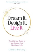 Diana Drake Long | Dream It, Design It, Live It | Taschenbuch | Englisch (2023)