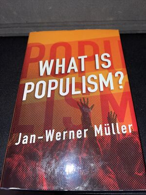 What Is Populism? by Jan-Werner Müller (2016, Hardcover)