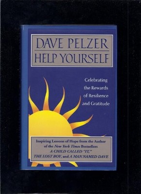 Help Yourself: Celebrating the Rewards of Resilie by Pelzer, David J. 0525945571