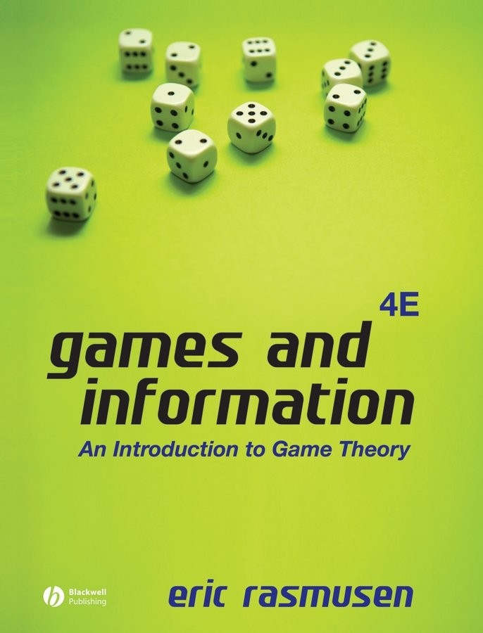Games and Information – An Introduction to Game Theory 4e Rasmusen Hardback