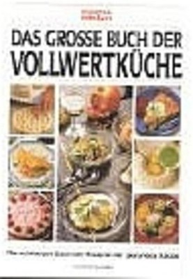 Schöner Essen: Das grosse Buch der Vollwertküche Barsewisch Gisa von, (Red.):