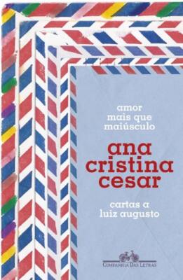 Amor mais que maiusculo. Cartas a Luiz Augusto  