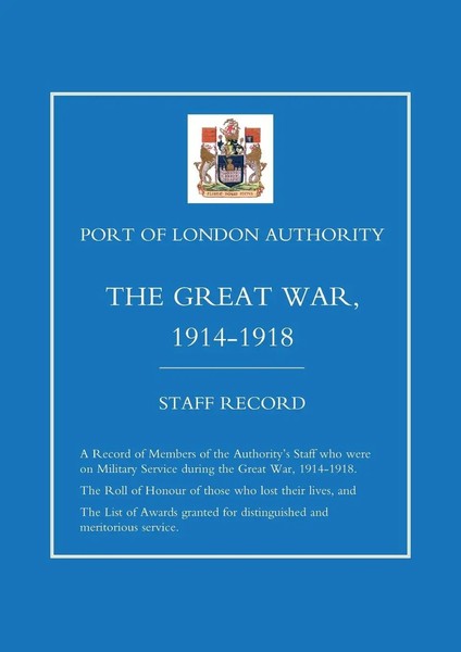 Port Of London Authority - The Great War 1914-1918 Staff Record Press Buch 2002-image