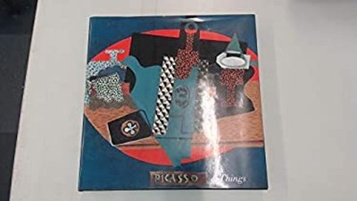 Picasso and Things : The Still Lifes of Picasso Boggs, Jean S. Ri
