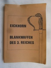 Buch Katalog - Eickhorn - Blankwaffenkatalog des Dritten Reiches - 1984