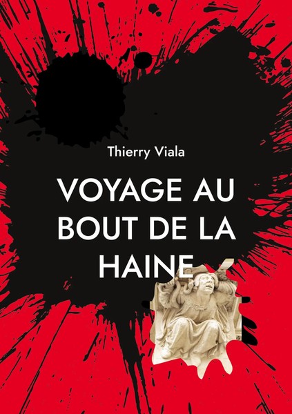 Thierry Viala | Voyage Au Bout De La Haine | Taschenbuch | FranzöSisch (2022)-image