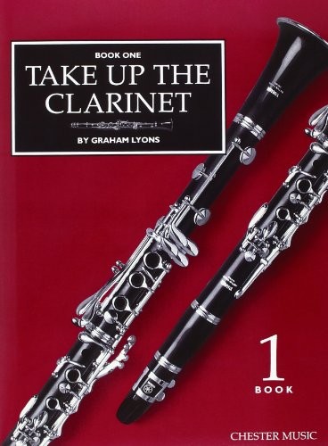 Take Up The Clarinet: Book 1: Repertoire book one OR Tutor Book