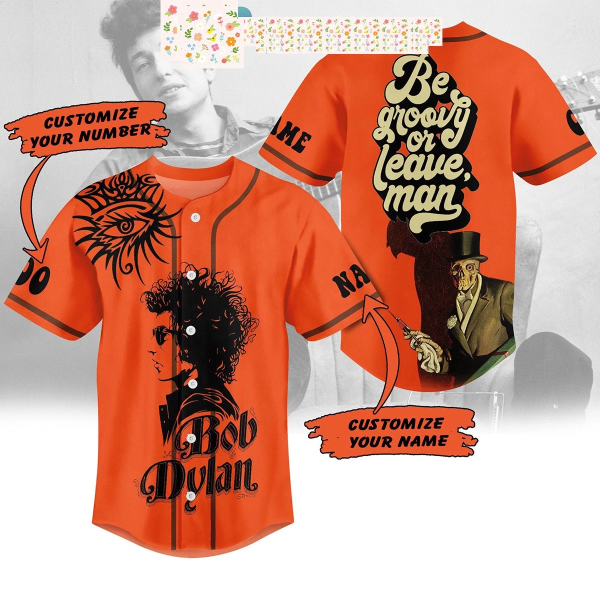 Bob Dylan Be Groovy Or Leave Man Personalized Baseball Jersey
