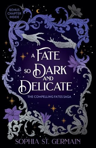 A Fate so Dark and Delicate by Sophia St. Germain - - Image 7
