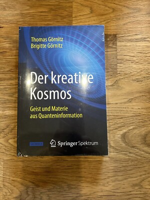 Der kreative Kosmos | Geist und Materie aus Quanteninformation | Görnitz (u. a.)
