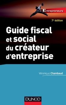 Guide fiscal et social du créateur dentreprise - 7e éd.... | Buch | Zustand gut