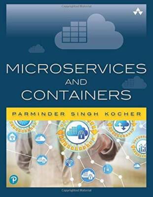 Microservices and Containers - Paperback By Kocher, Parminder Singh - GOOD