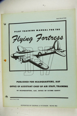 Pilot Training Manual for the Flying Fortress Reprint H-29090