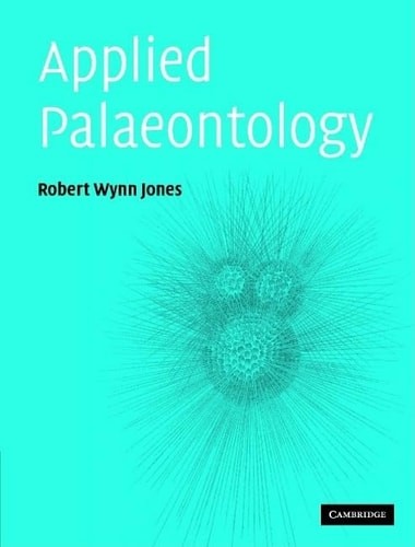 Applied Palaeontology, Jones, Robert Wynn, Very Good condition, Book