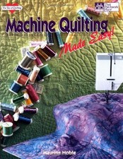Machine Quilting Made Easy! (The Joy of Quilting) - Noble, Maurine