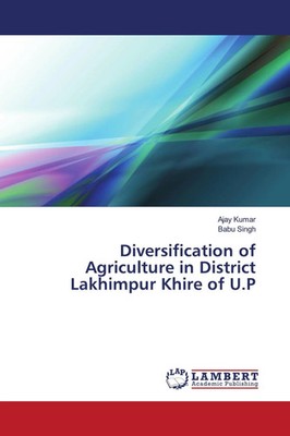 Ajay Kumar (u. a.) | Diversification of Agriculture in District Lakhimpur...