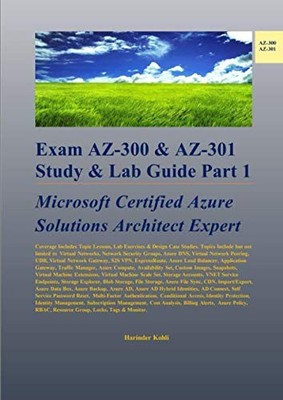 Exam AZ-300 & AZ-301 Study & Lab Gu..., Kohli, Harinder