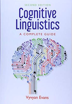 Cognitive Linguistics: A Complete Guide: An Introduction