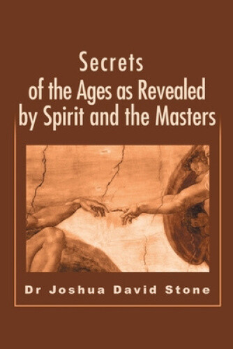 Thumbnail - Secrets Of The Ages As Revealed By Spirit And The Masters (ascension