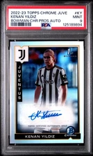2022-23 TOPPS CHROME JUVENTUS BOWMAN CHROME PROSPECTS AUTOS KENAN YILDIZ PSA 9