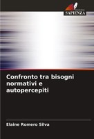 Elaine Romero Silva | Confronto Tra Bisogni Normativi E Autopercepiti | Buch